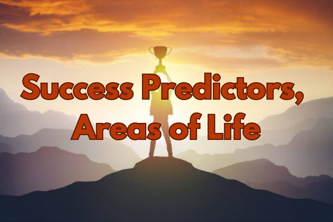 Success Predictors, Areas of Life