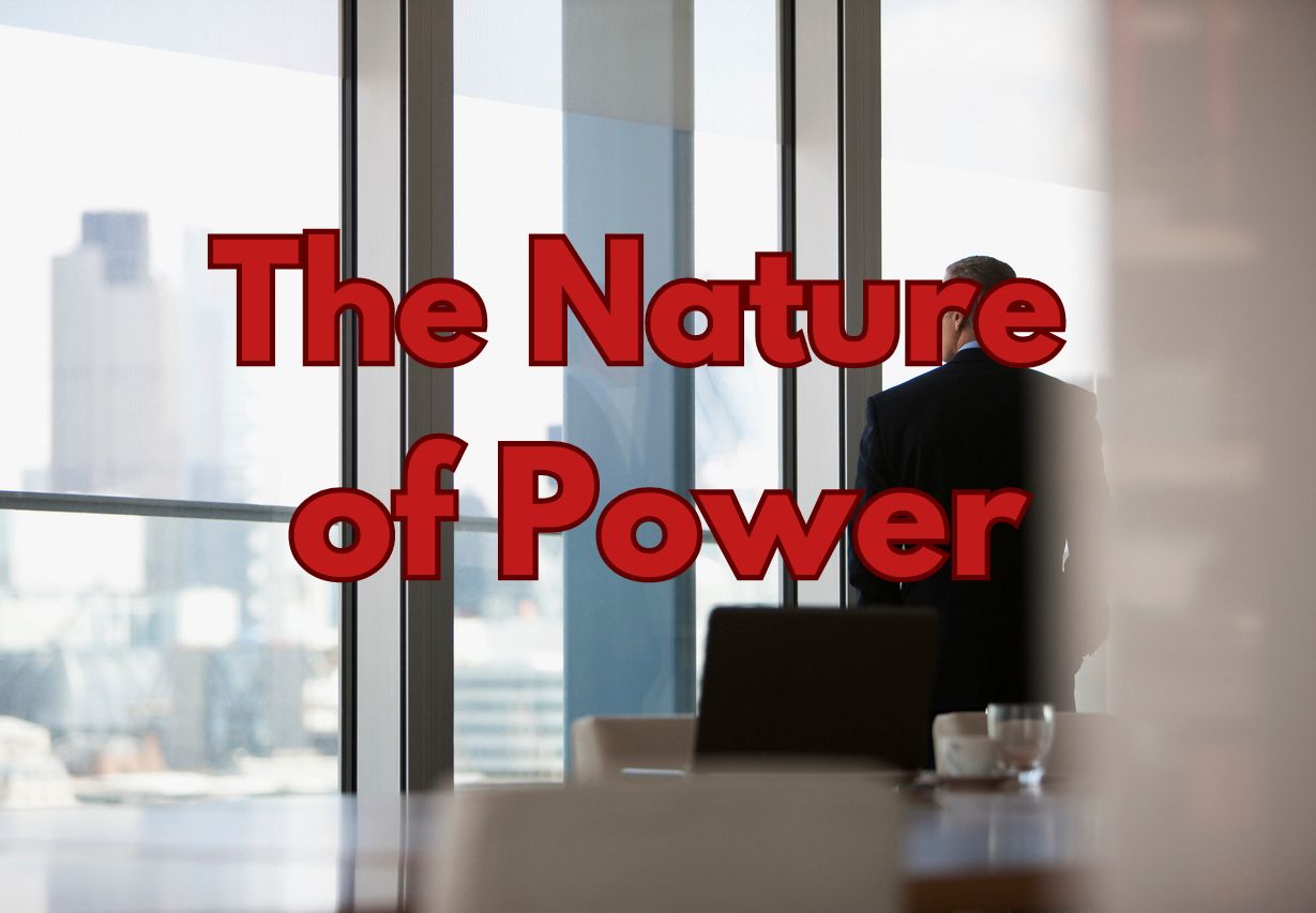 The Nature of Power